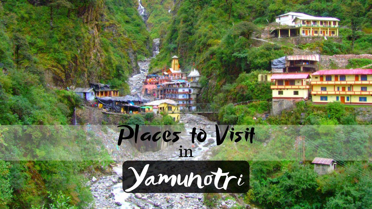 1280x720 Captivating Places To Visit in Yamunotri Dham