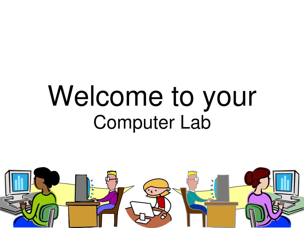 1024x768 Welcome to your Computer Lab