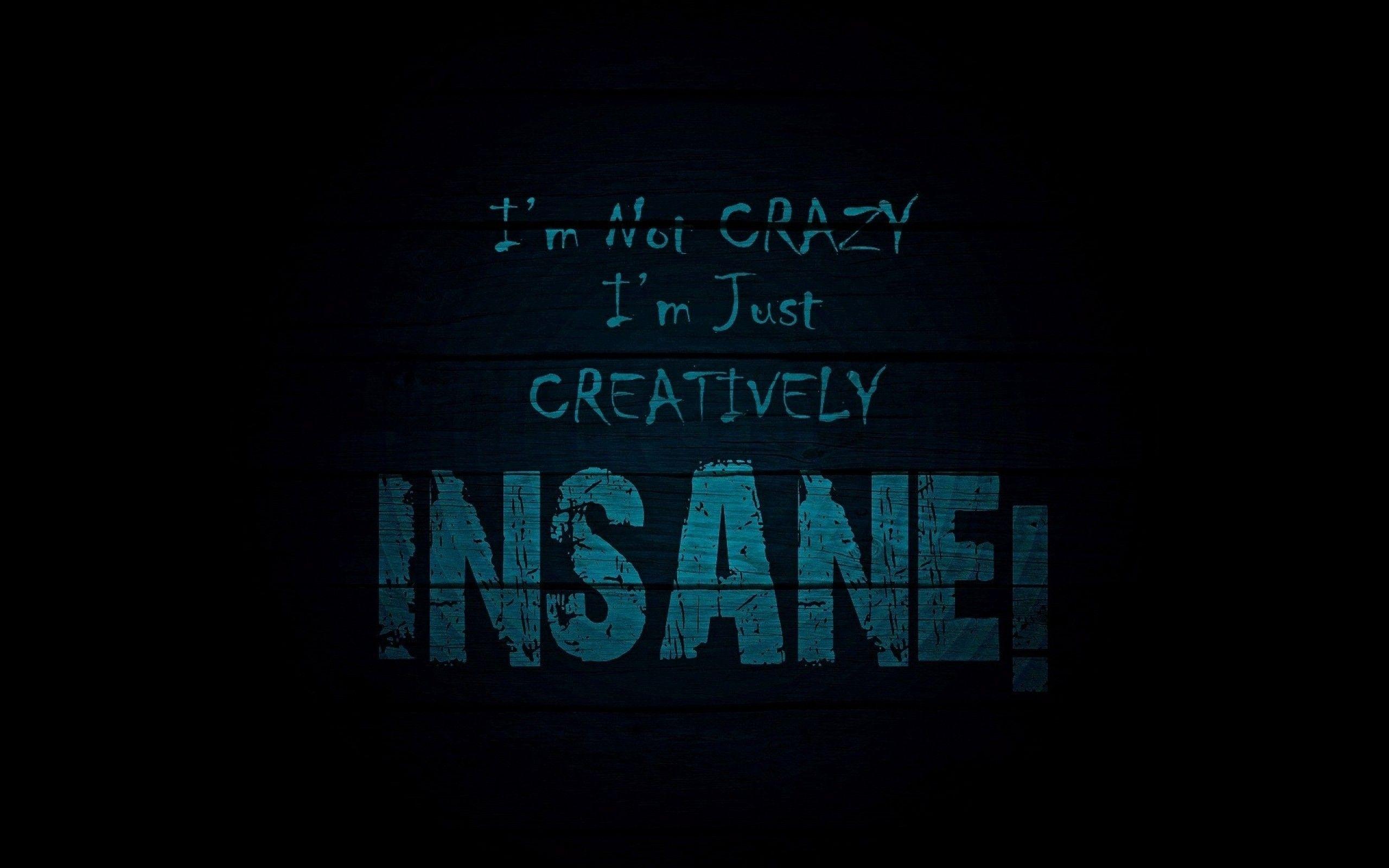 2560x1600 blue, dark, text, quotes, typography, insane, bebe wallpaper