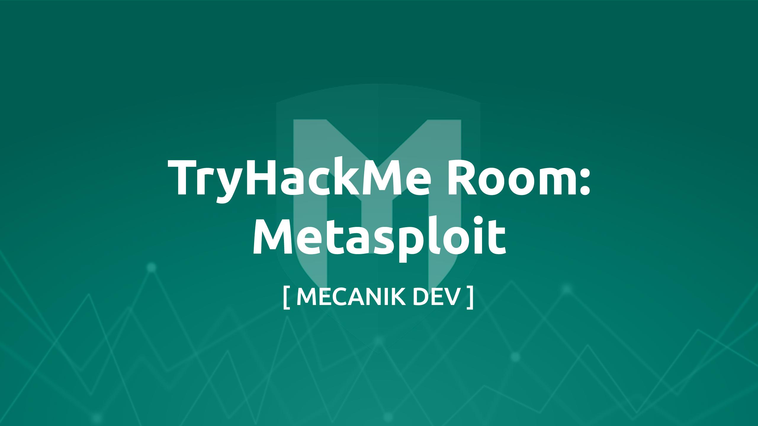 2560x1440 TryHackMe Room: Metasploit. [ MECANIK DEV ]