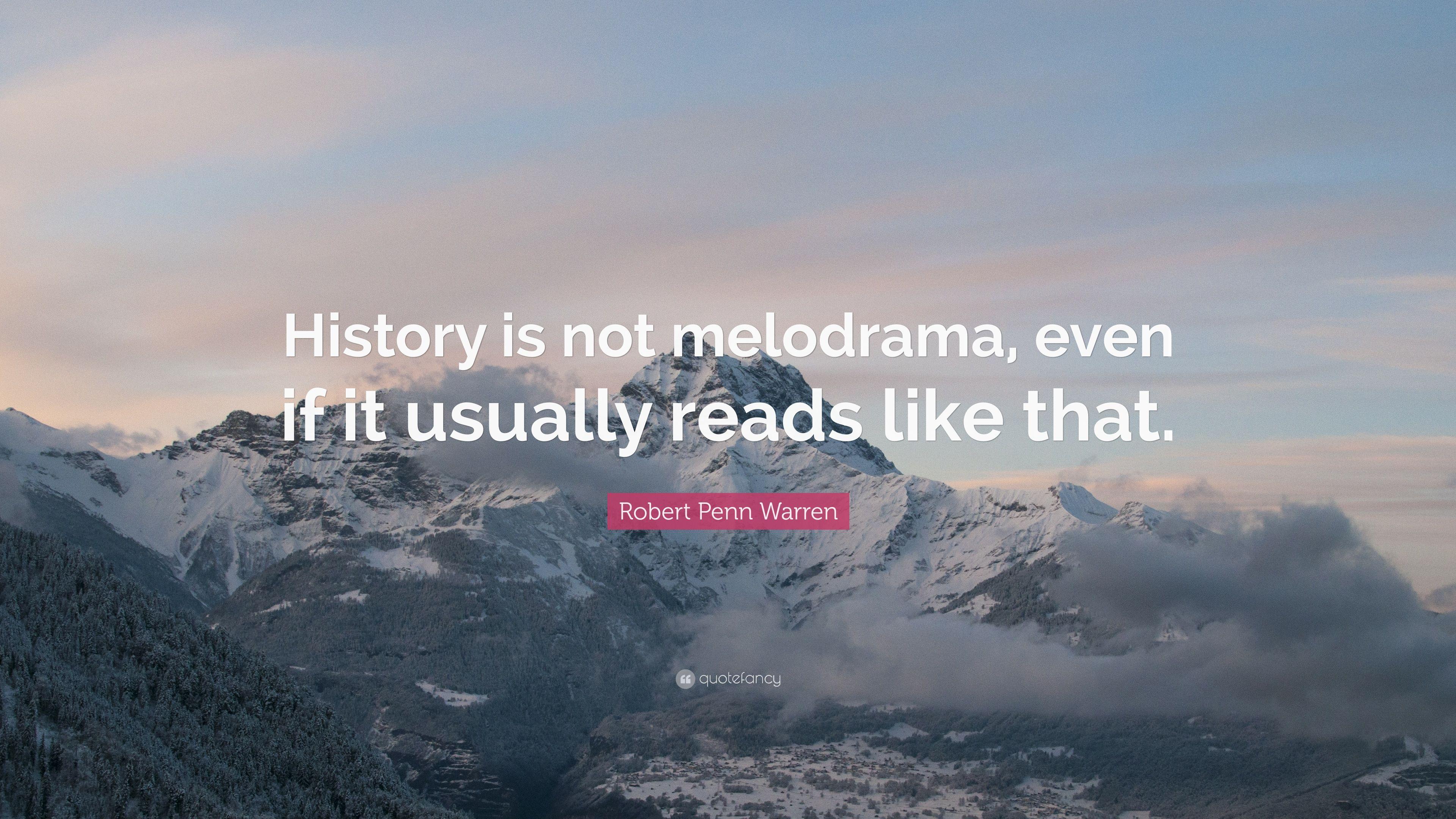 3840x2160 Robert Penn Warren Quote: “History is