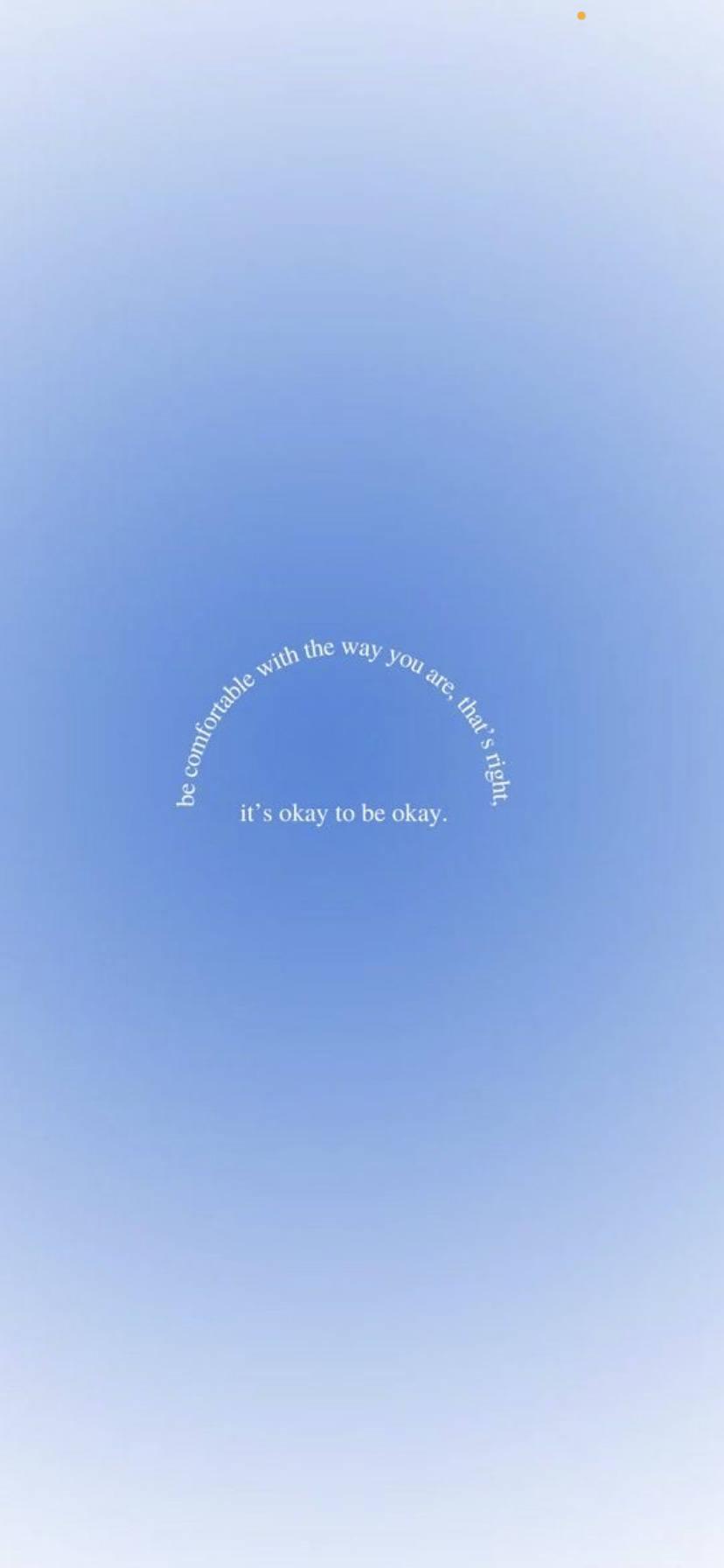 828x1792 Download It's Okay To Be Okay Aura