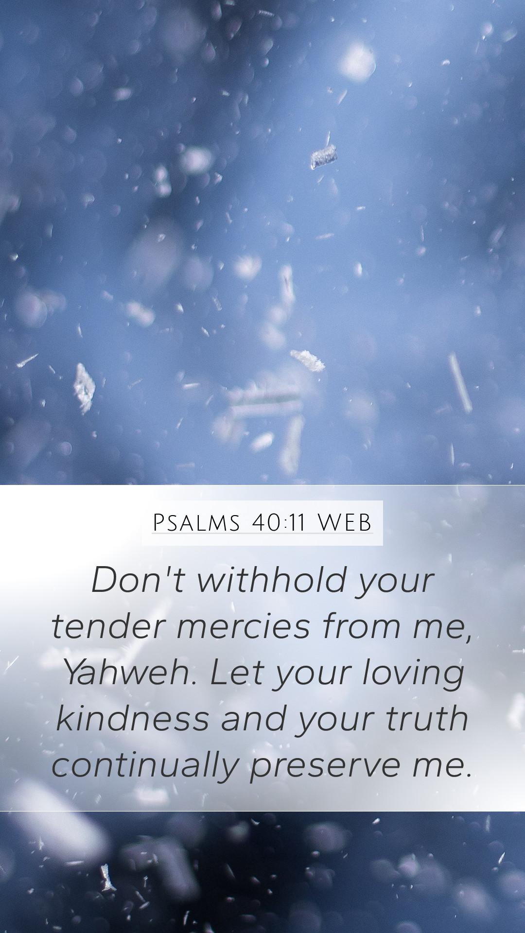 1080x1920 Psalms 40:11 WEB Mobile Phone Wallpaper