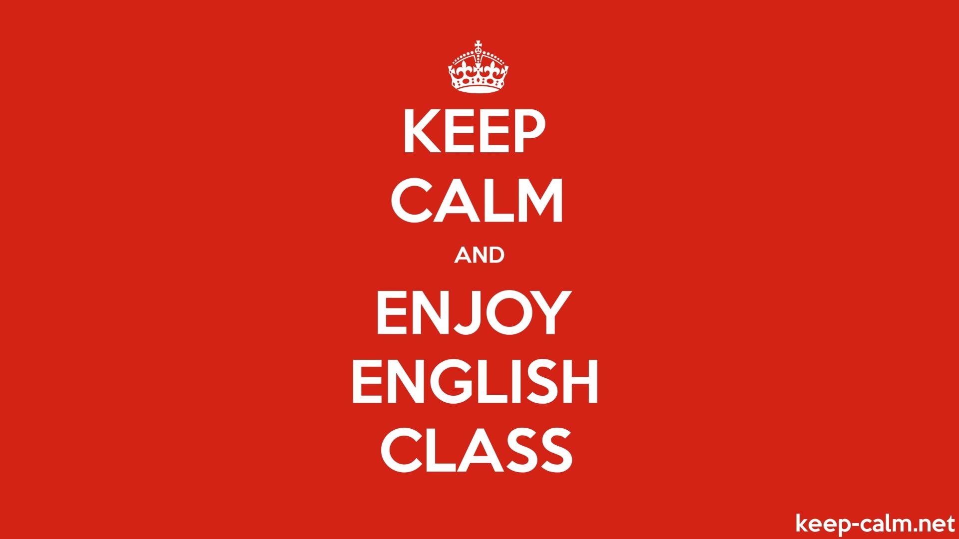 1920x1080 KEEP CALM AND ENJOY ENGLISH CLASS