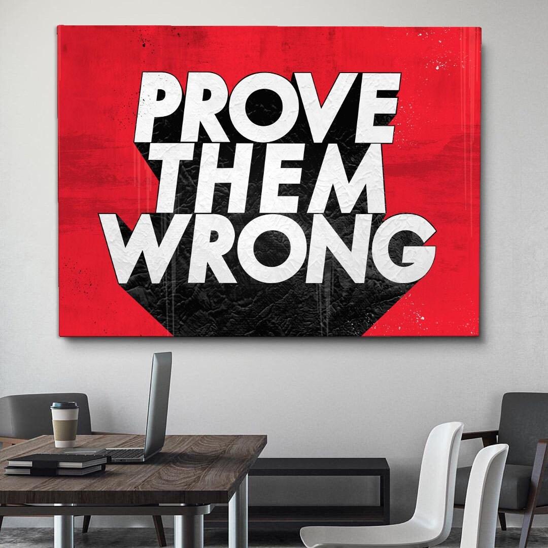 Prove Them Wrong Wallpapers - Top Free Prove Them Wrong Backgrounds ...