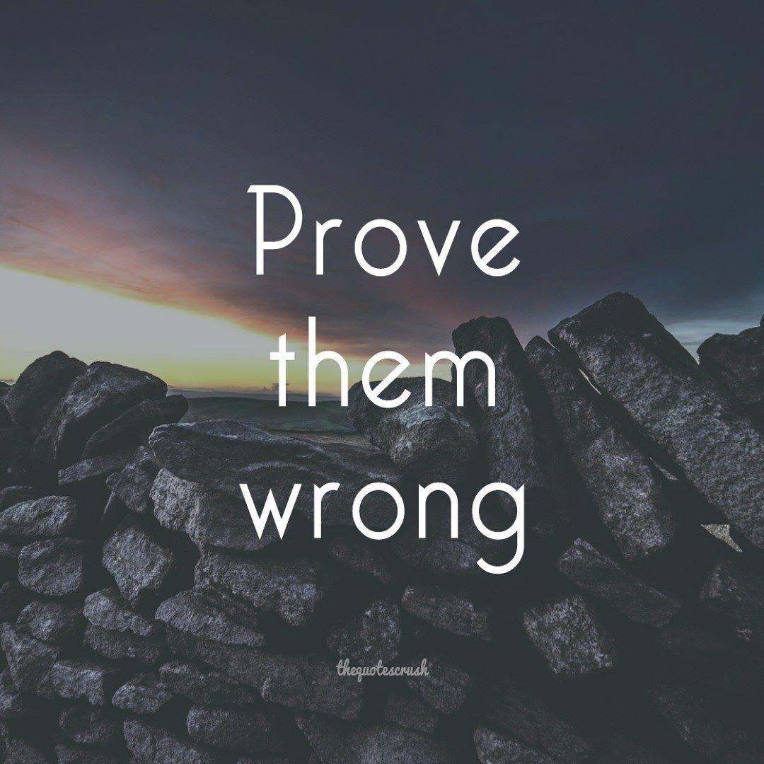 1080x1080 wrong. #TheQuotesCrush #Prove #Wrong