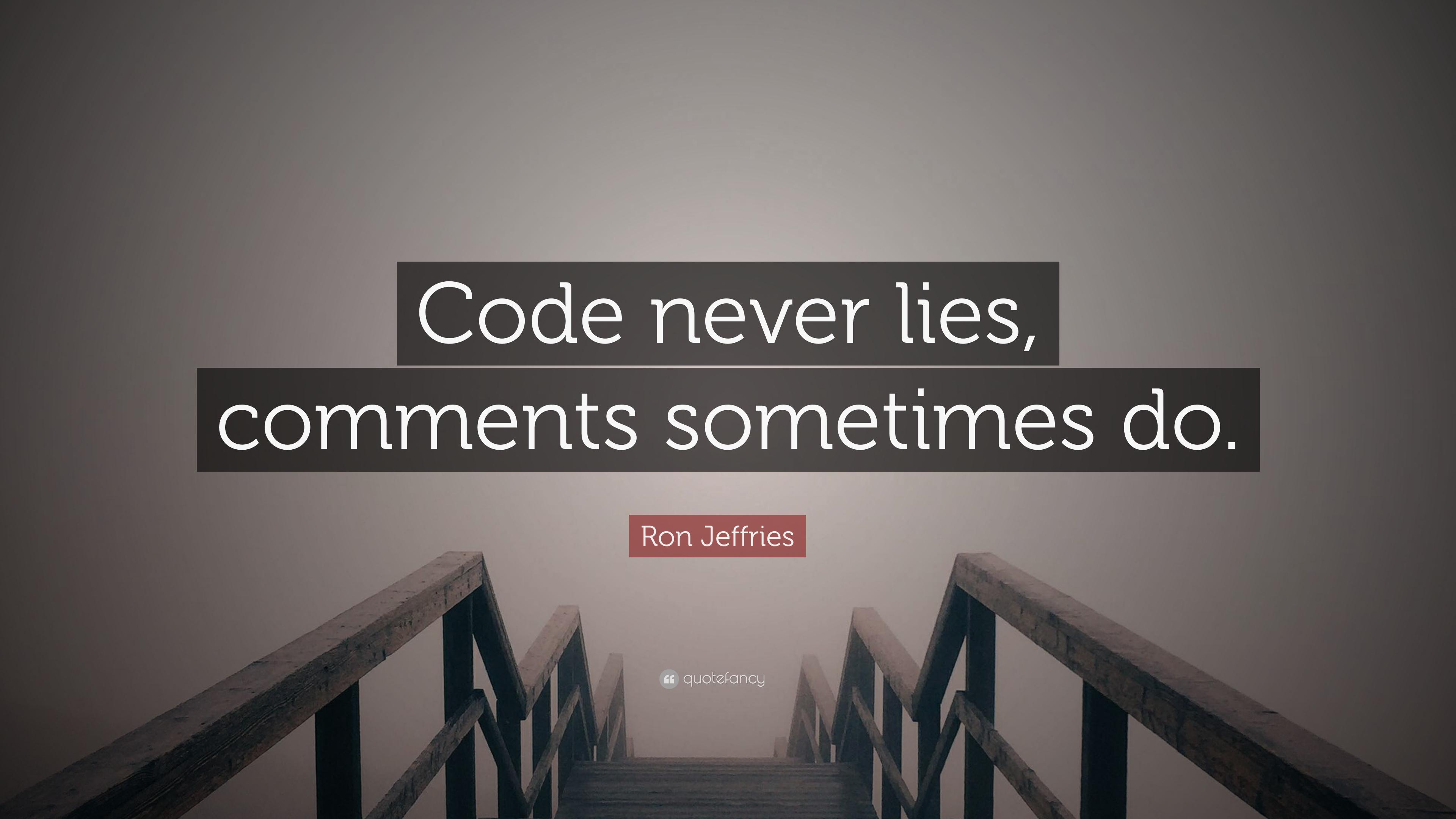 3840x2160 Ron Jeffries Quote: “Code never lies
