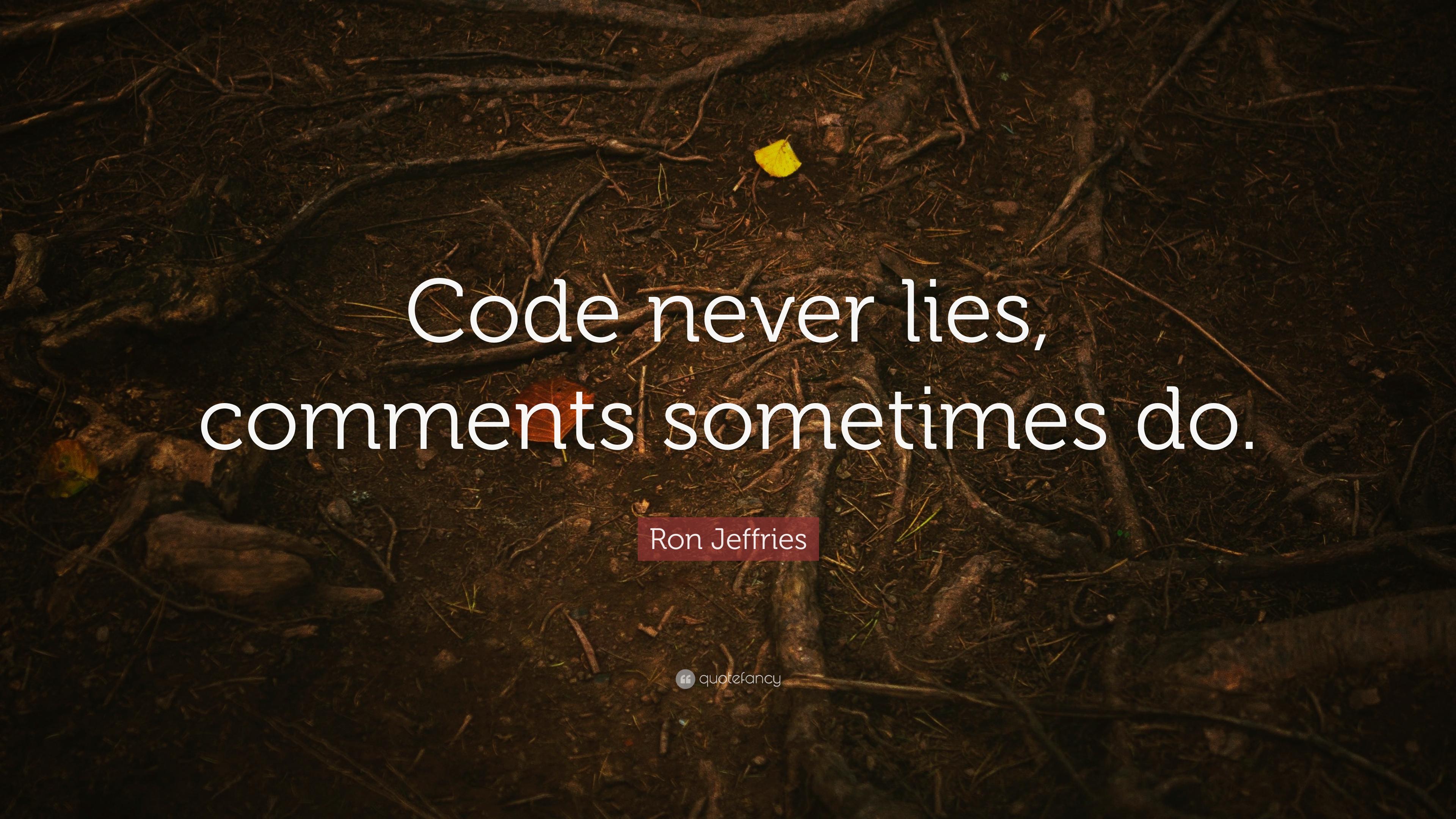 3840x2160 Ron Jeffries Quote: “Code never lies