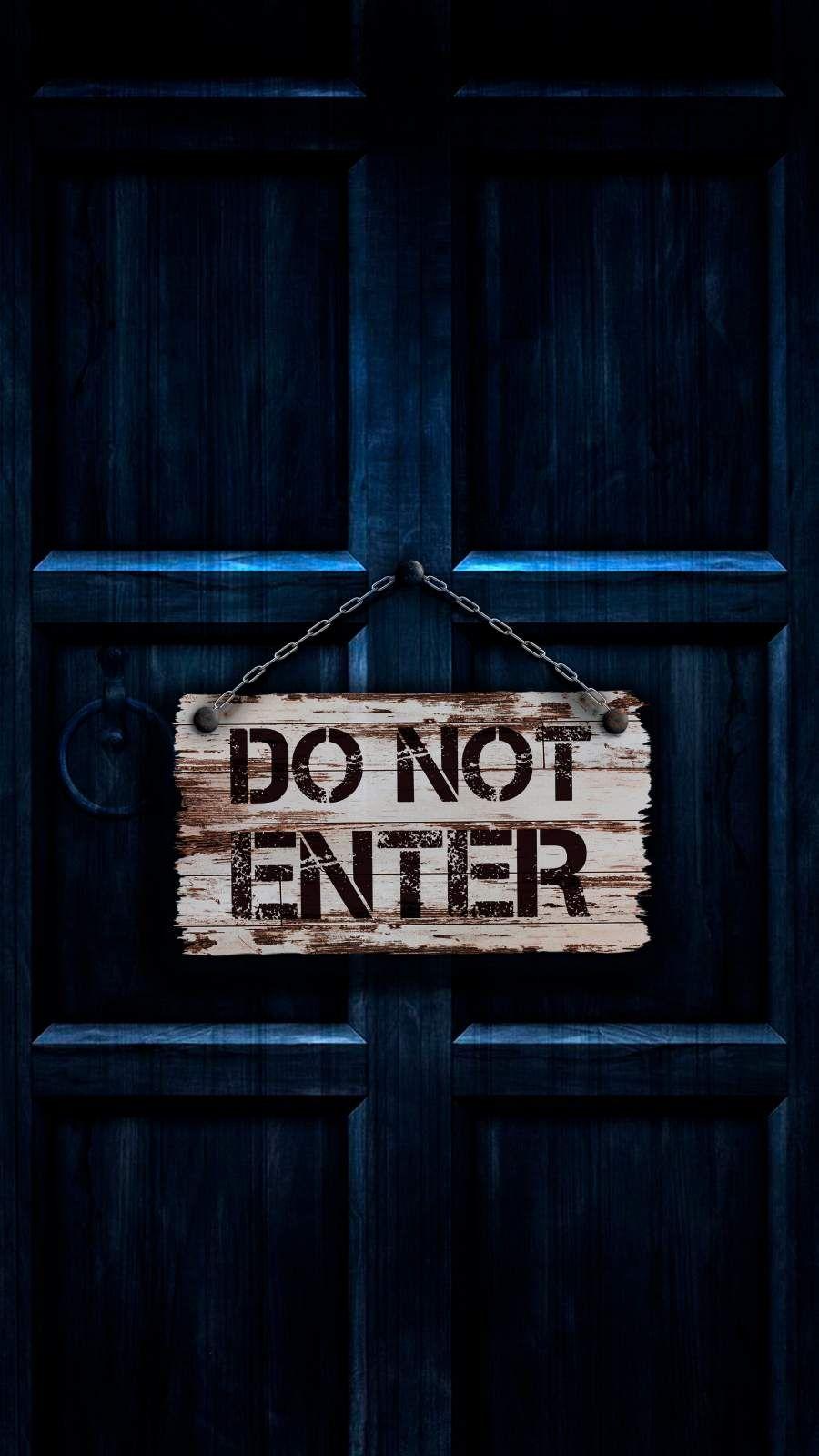 Do Not Enter Wallpapers - Top Free Do Not Enter Backgrounds