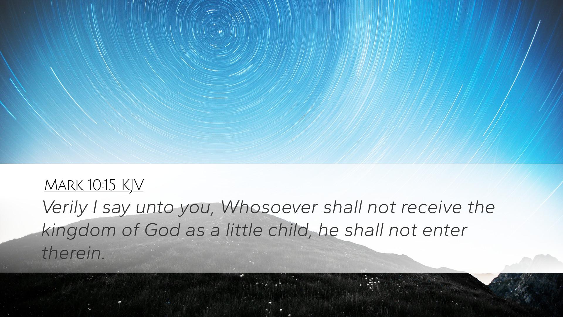 1920x1080 Mark 10:15 KJV Desktop Wallpaper I say unto you, Whosoever shall not