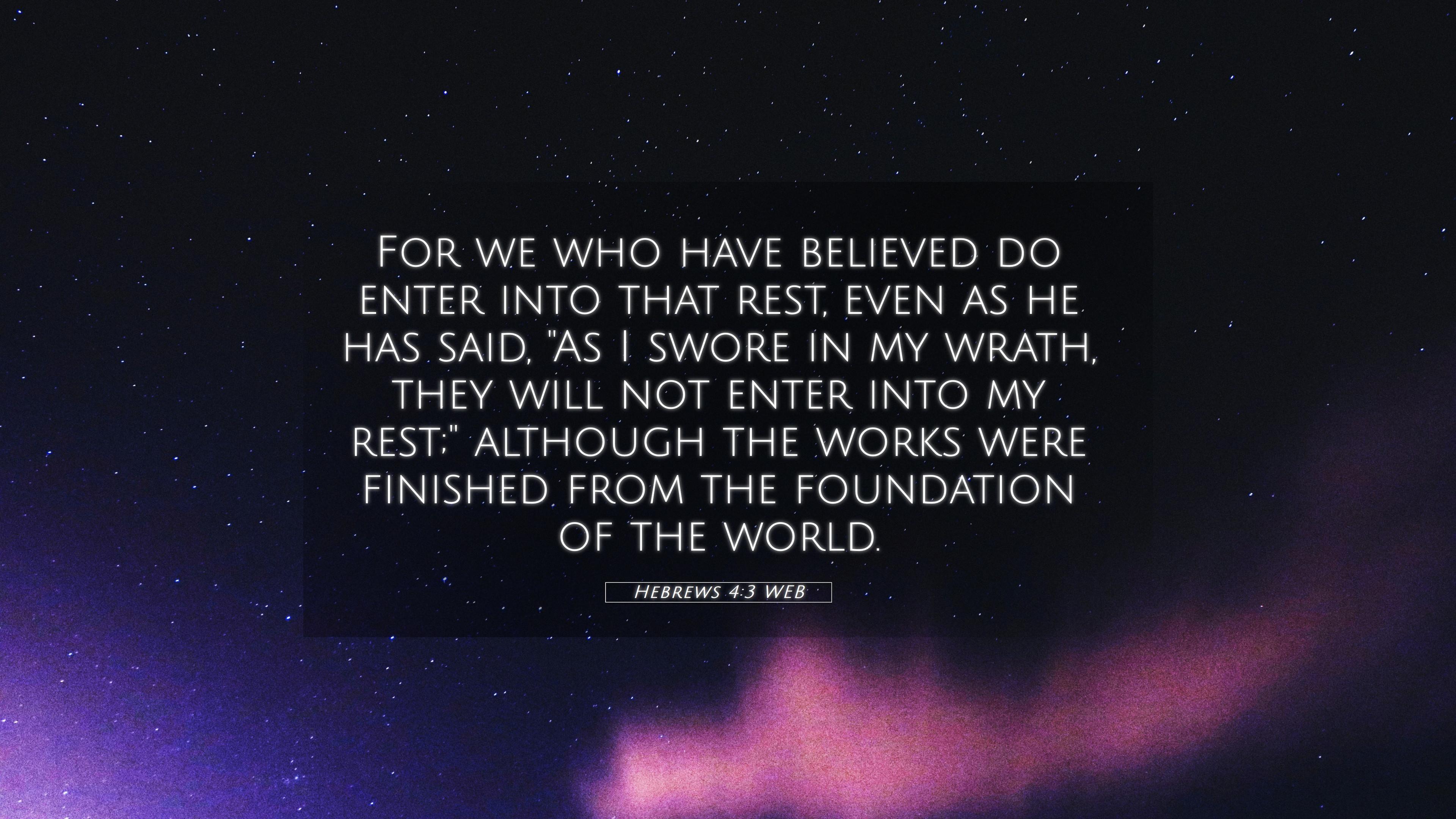 3840x2160 Hebrews 4:3 WEB 4K Wallpaper we who have believed do enter into that rest