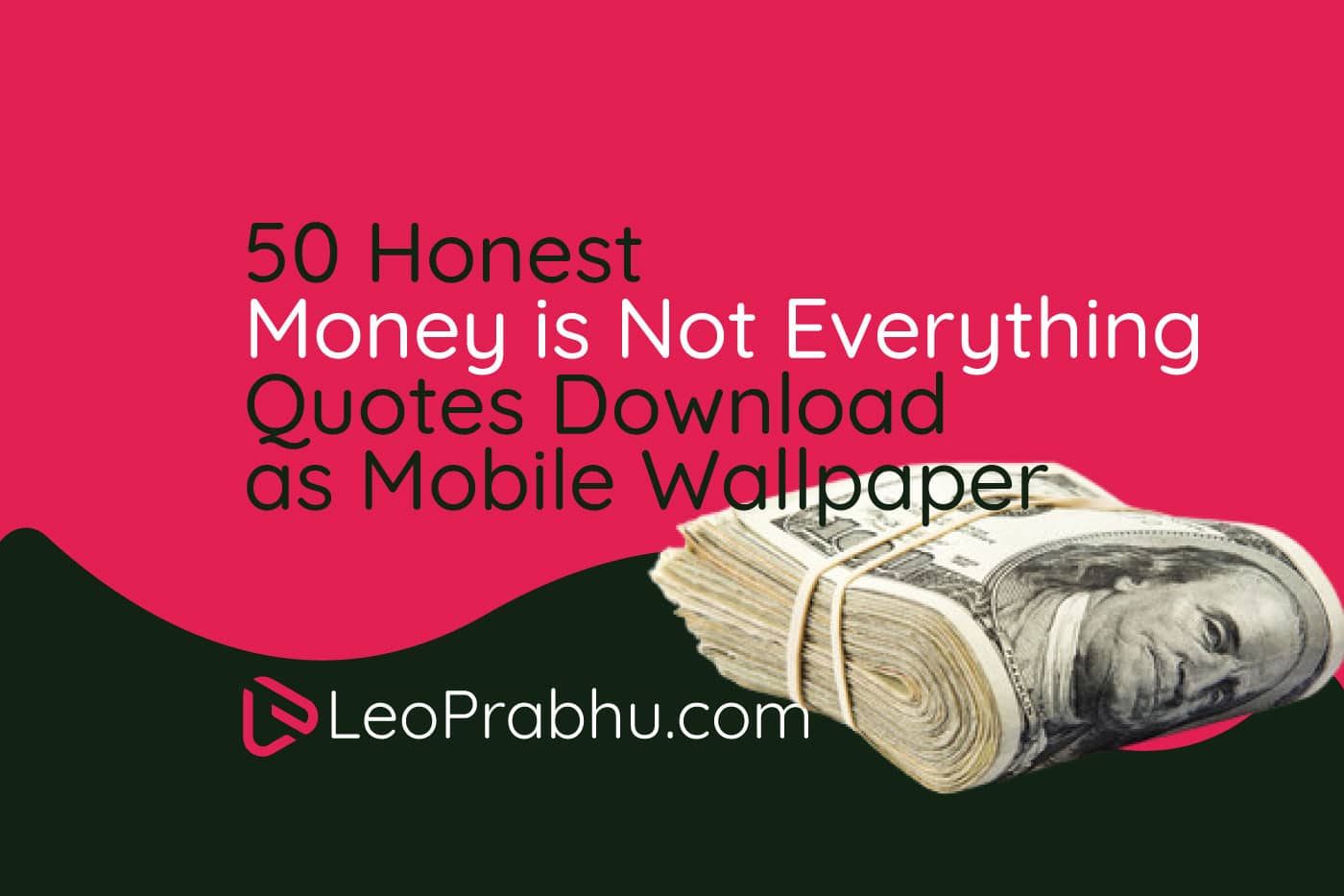 1400x933 Honest Money is Not Everything Quotes as Mobile Wallpaper