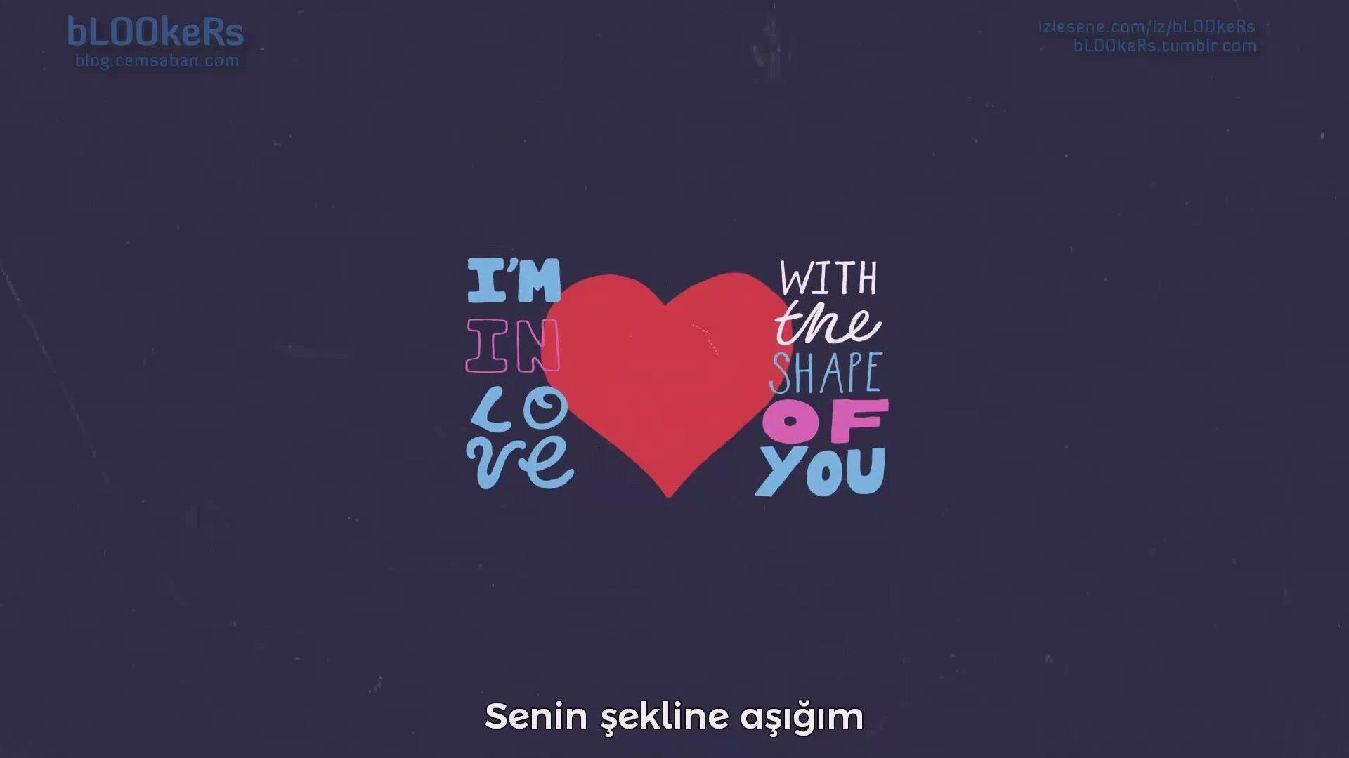 1920x1080 Ed sheeran shape of you 1080p turkce altyazili
