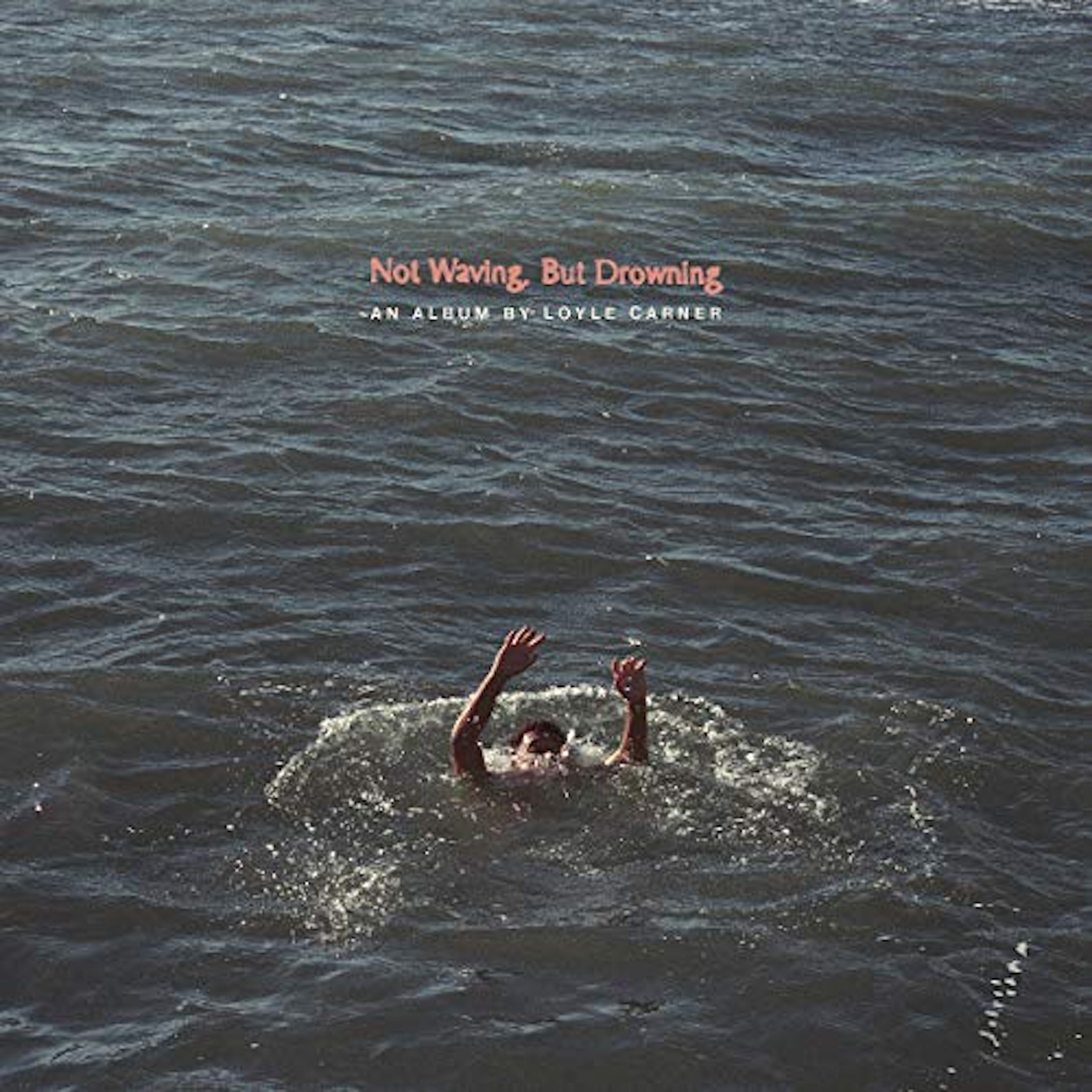 3840x3840 Loyle Carner NOT WAVING BUT DROWNING CD