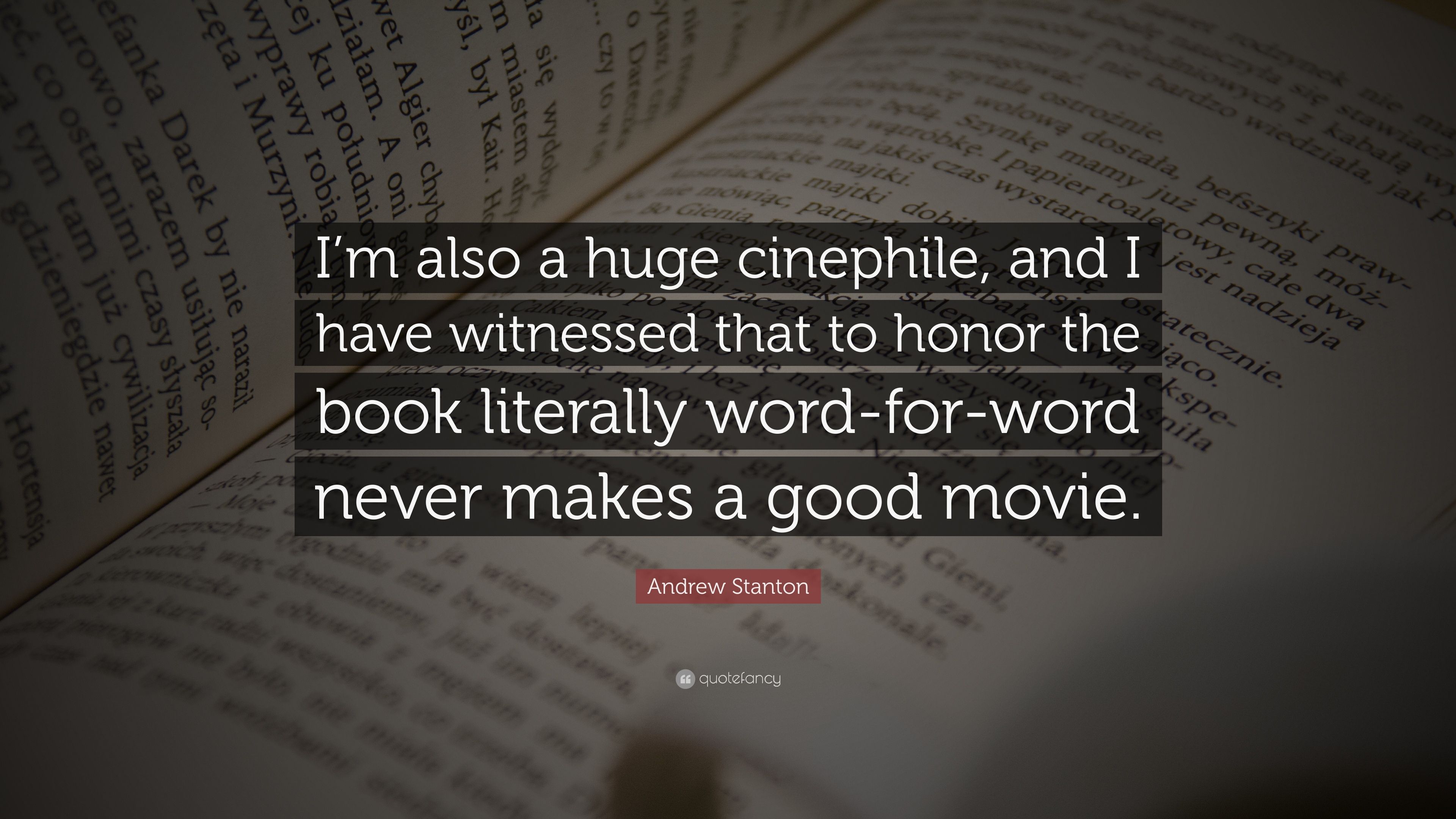 3840x2160 Andrew Stanton Quote: “I'm also a huge cinephile, and I have witnessed that to honor