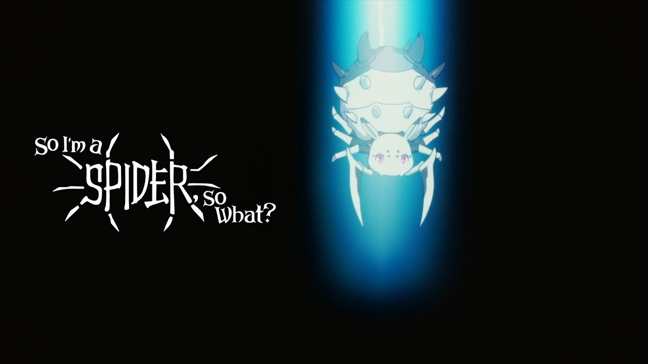 1280x720 So I'm a Spider, So What?. Keep weaving your spider way