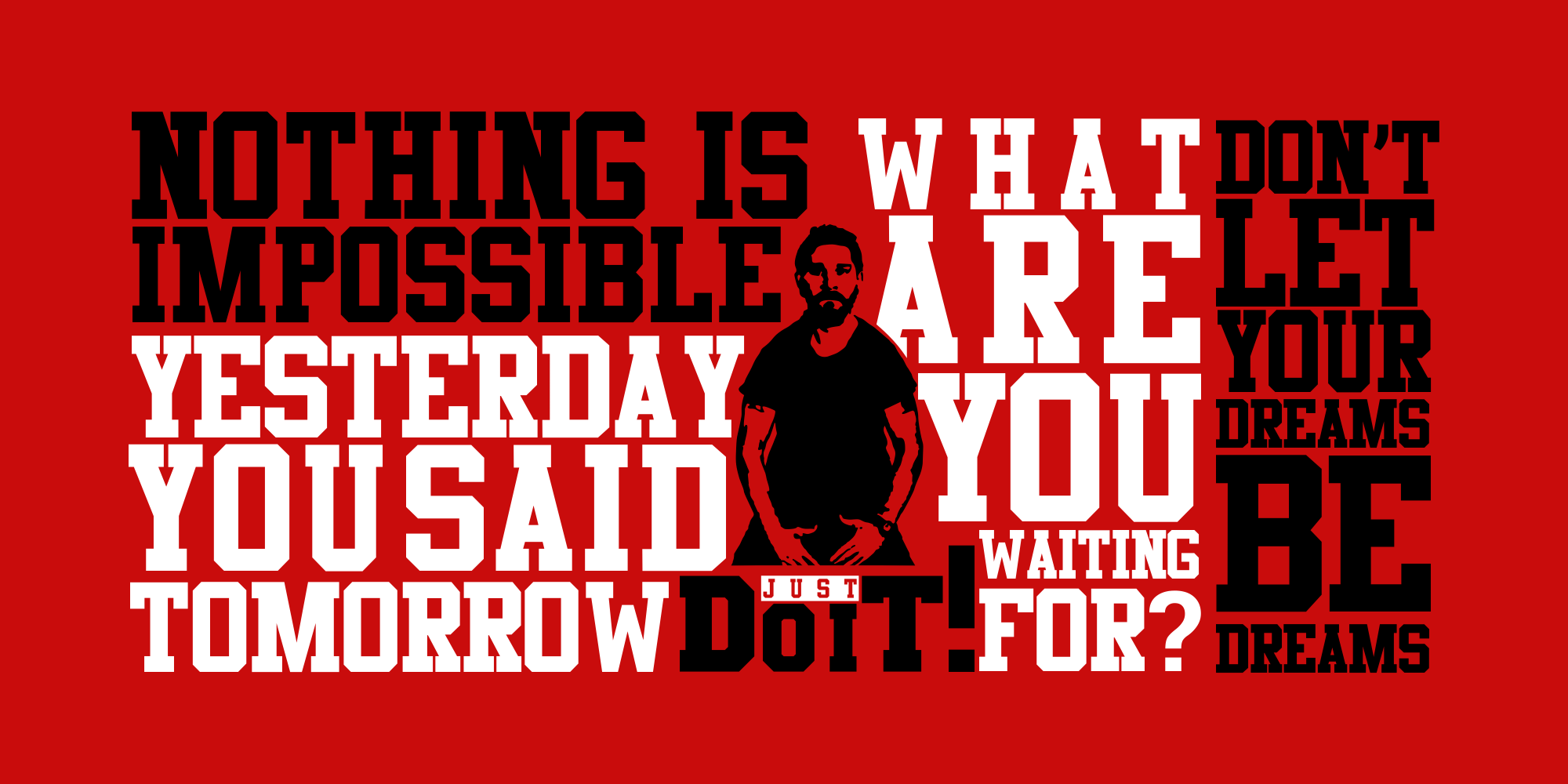 2000x1000 The only motivational wallpaper you need!