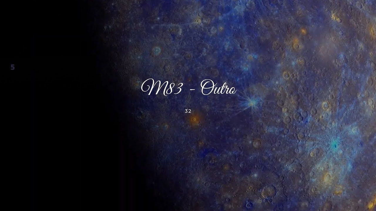 1280x720 M83 /-/ Outro