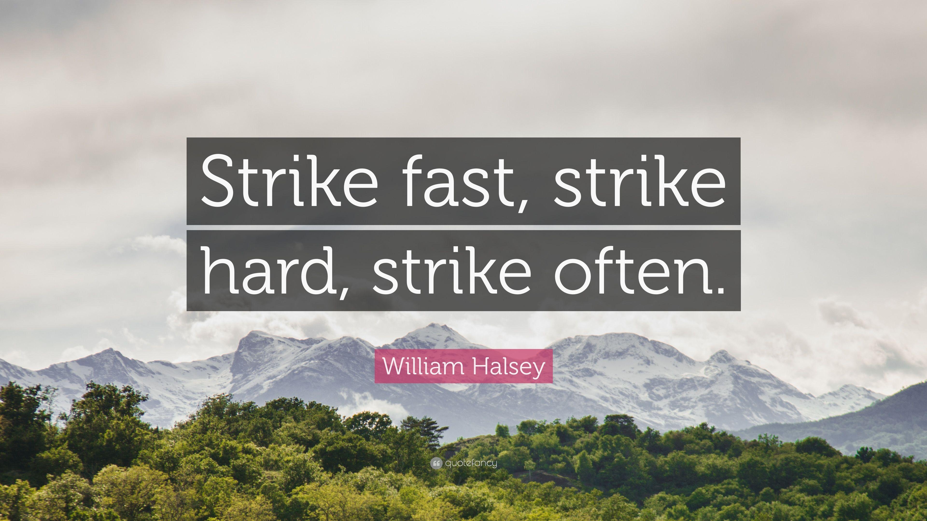 3840x2160 William Halsey Quote: “Strike fast, strike hard, strike often.” 12