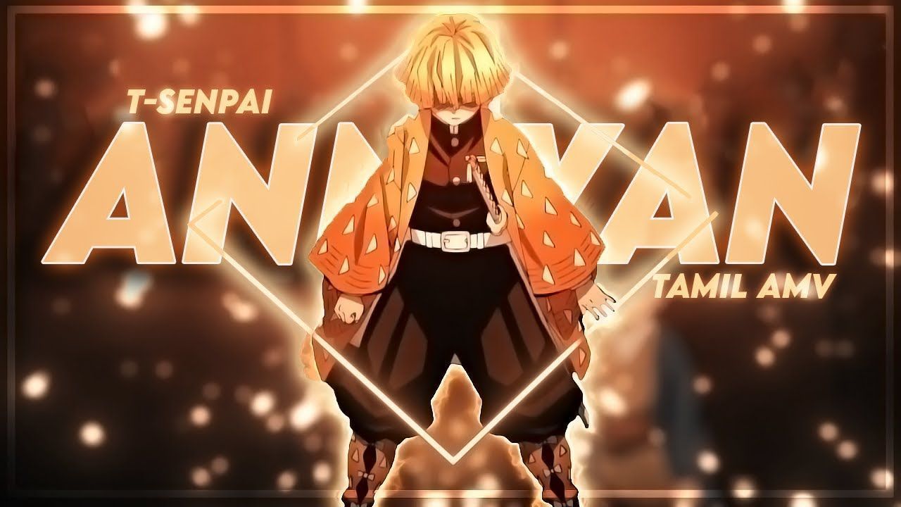 1280x720 Zenitsu X Anniyan Tamil AMV EDIT & Watsapp Status