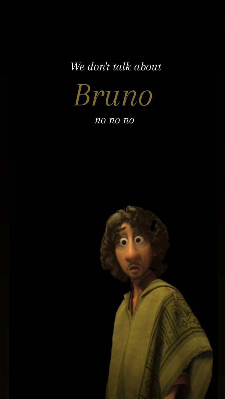 736x1308 Encanto We don't talk about Bruno wallpaper green. Disney phone wallpaper, Disney songs, Disney funny
