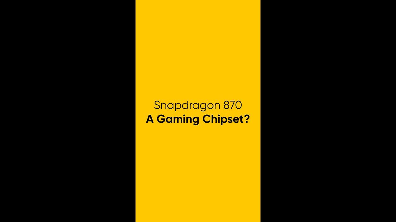 1280x720 reasons Snapdragon 870 is a good gaming chipset