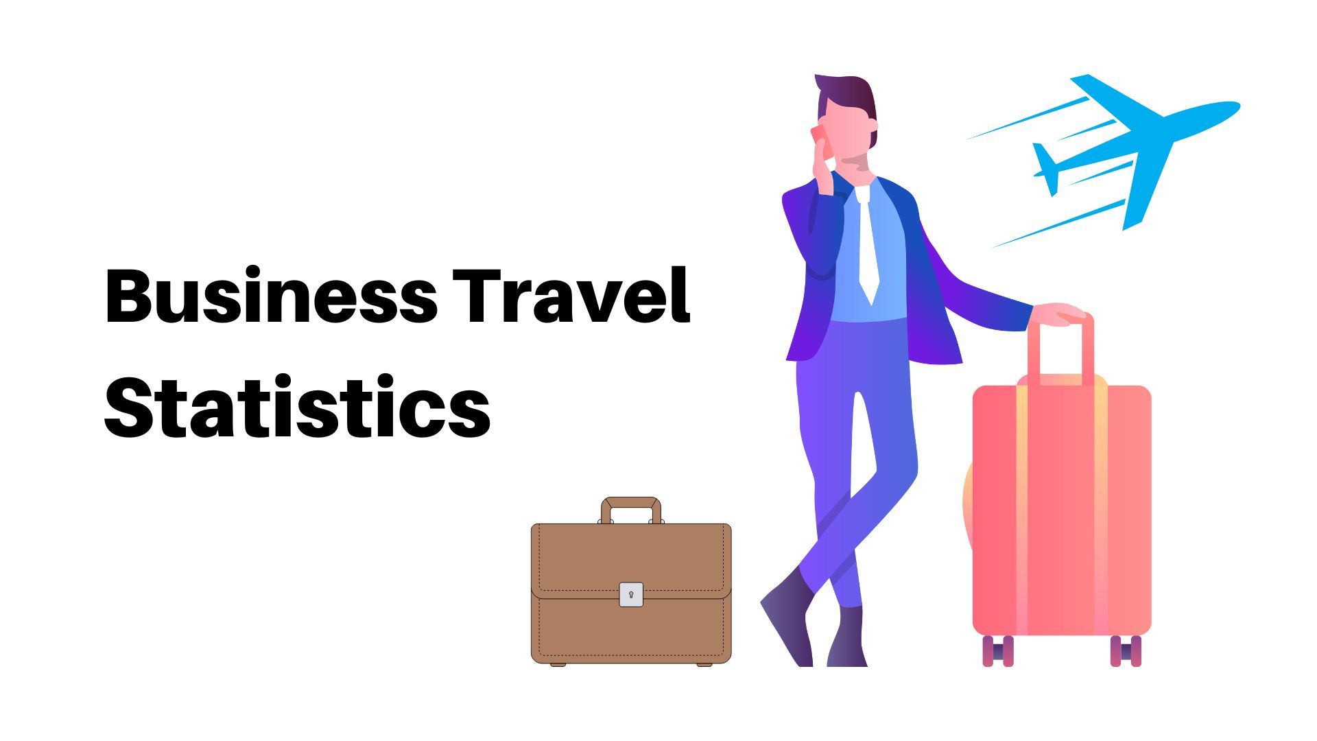 1920x1080 Business Travel Statistics By Industry and Business Size