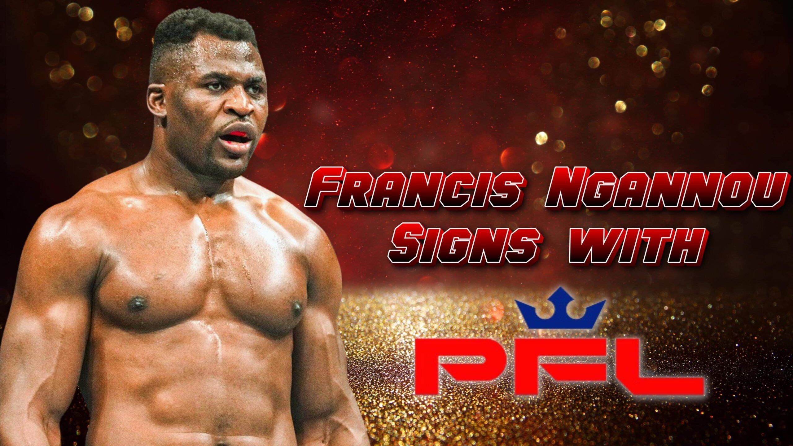 2560x1440 Ngannou Knows His Worth: Francis Ngannou Signs with PFL Entertainment Network