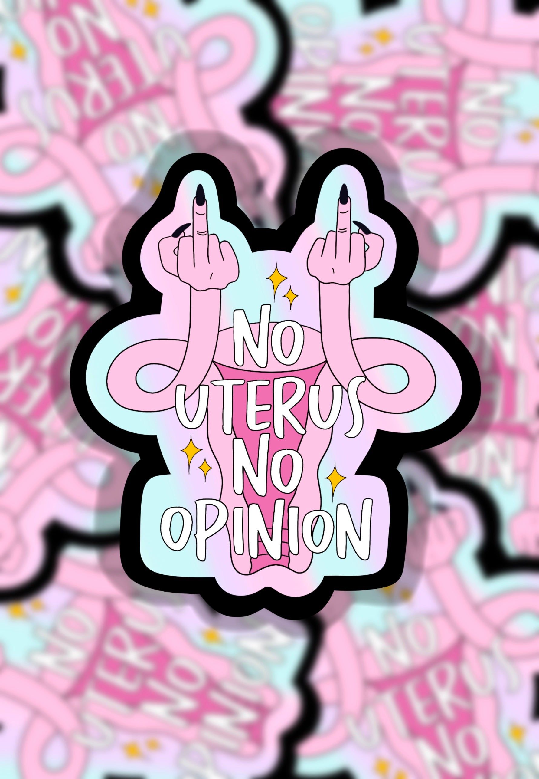1782x2574 No uterus no opinion sticker