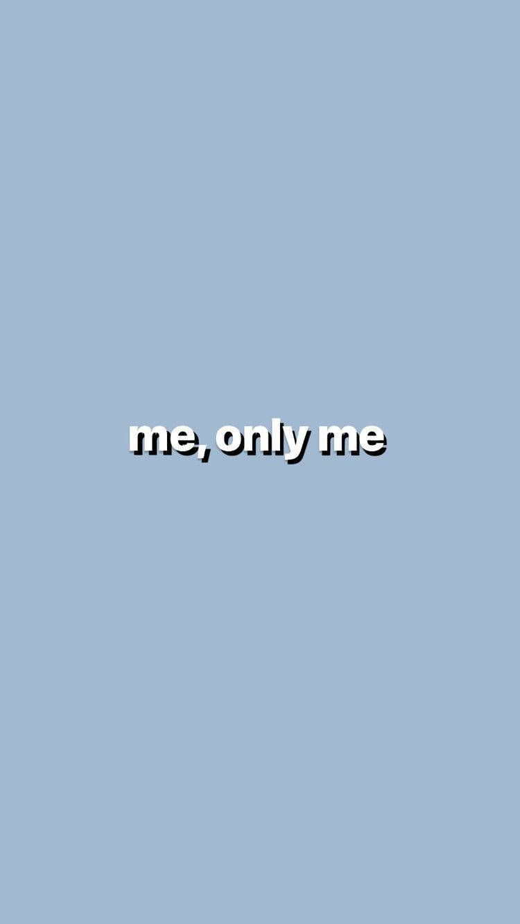 750x1333 Download Aesthetic Baby Blue Me Only Me Wallpaper