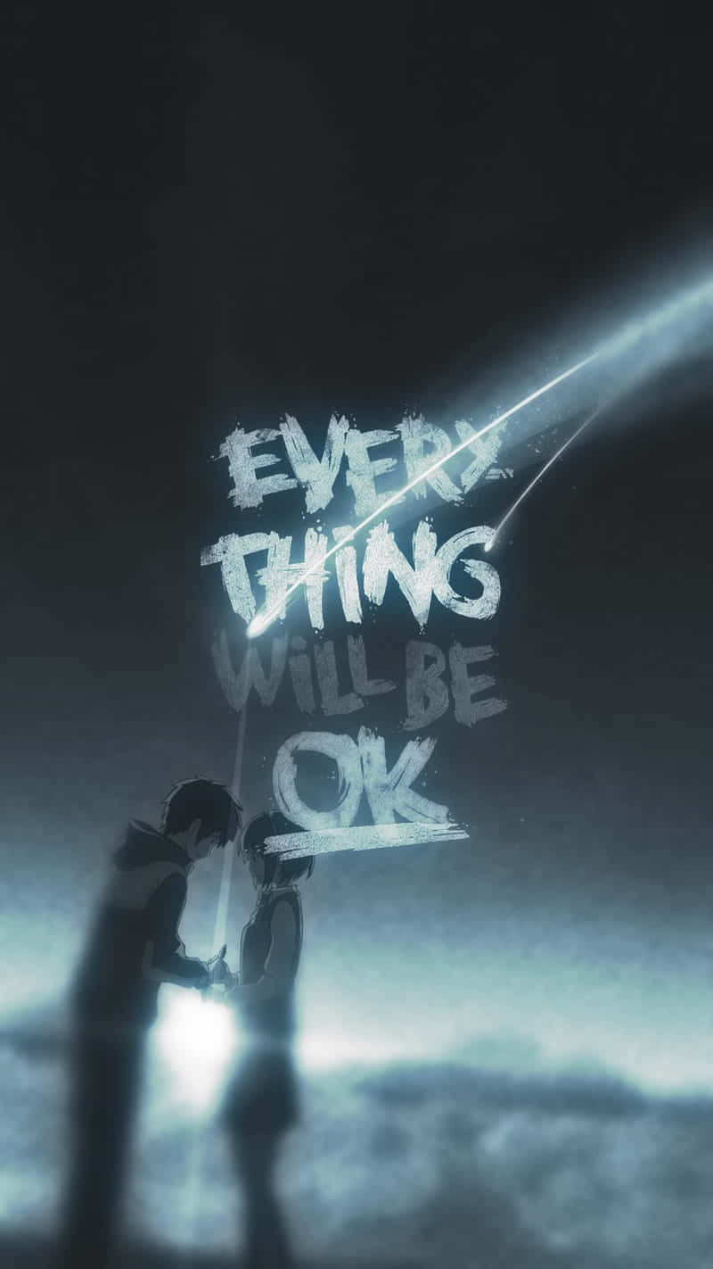 800x1422 Download Everything Will Be Okay Romance Anime Quote Wallpaper