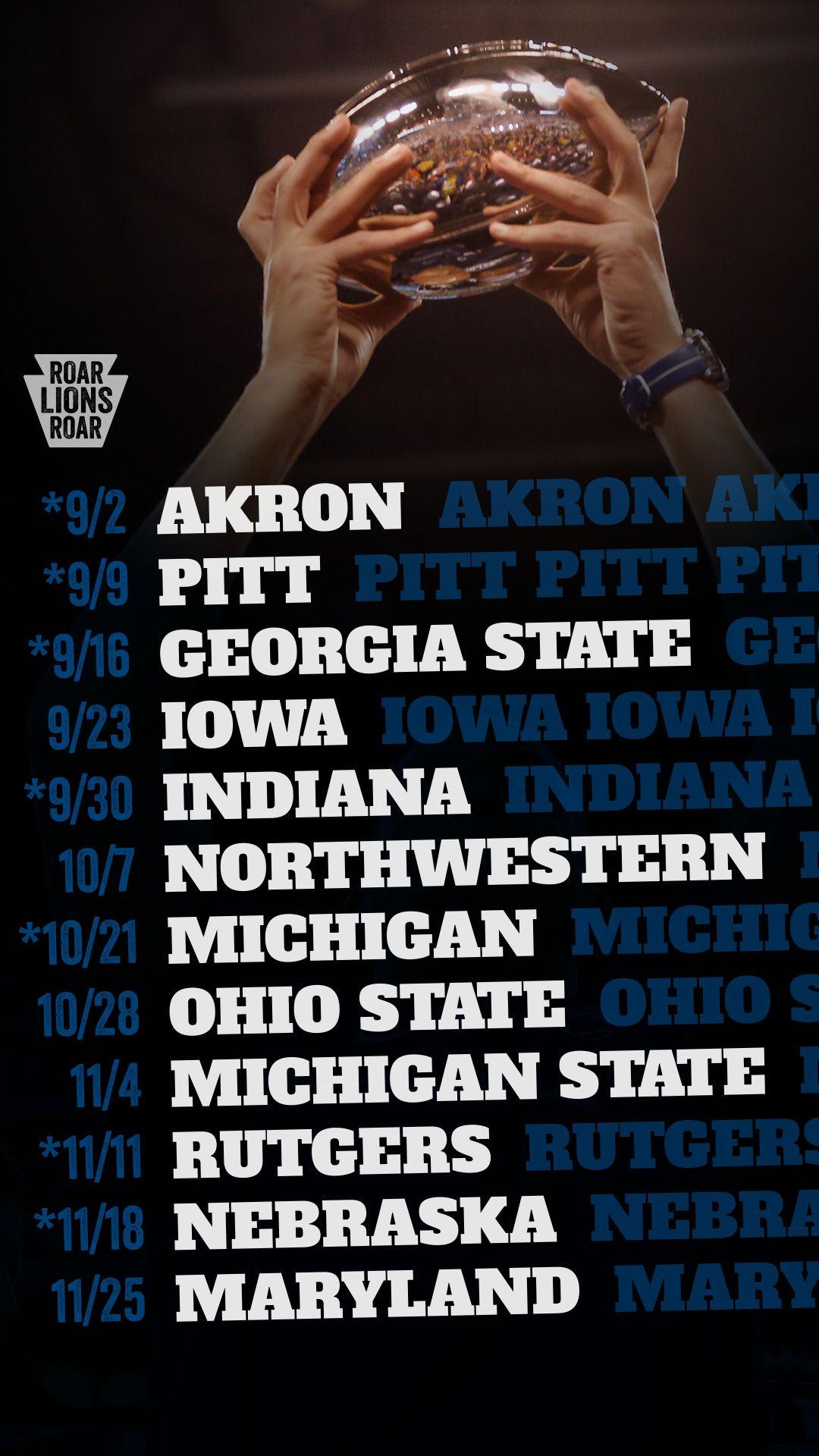1080x1920 Free Penn State Nittany Lions Football 2017 schedule wallpaper for your phone. Roar Lions Roar