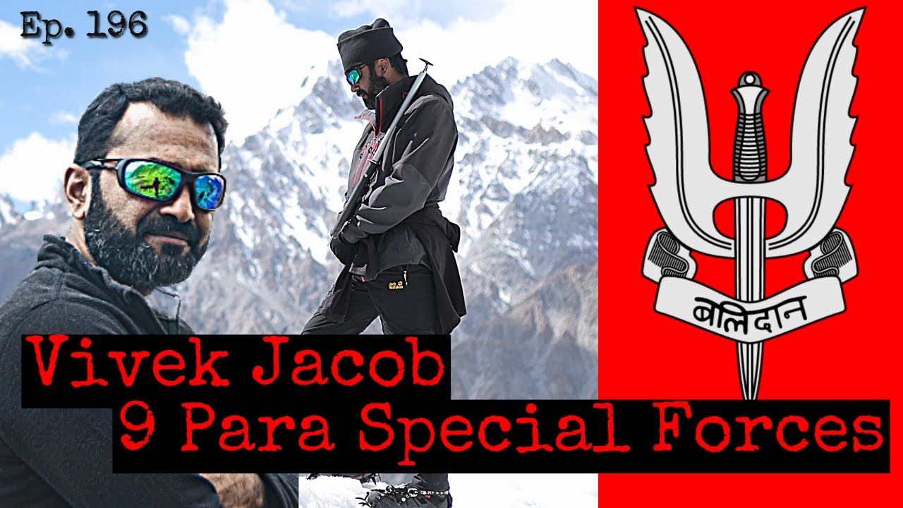 1280x720 Indian 9 and 11 Para Special Operations Veteran. Vivek Jacob. Ep. 196