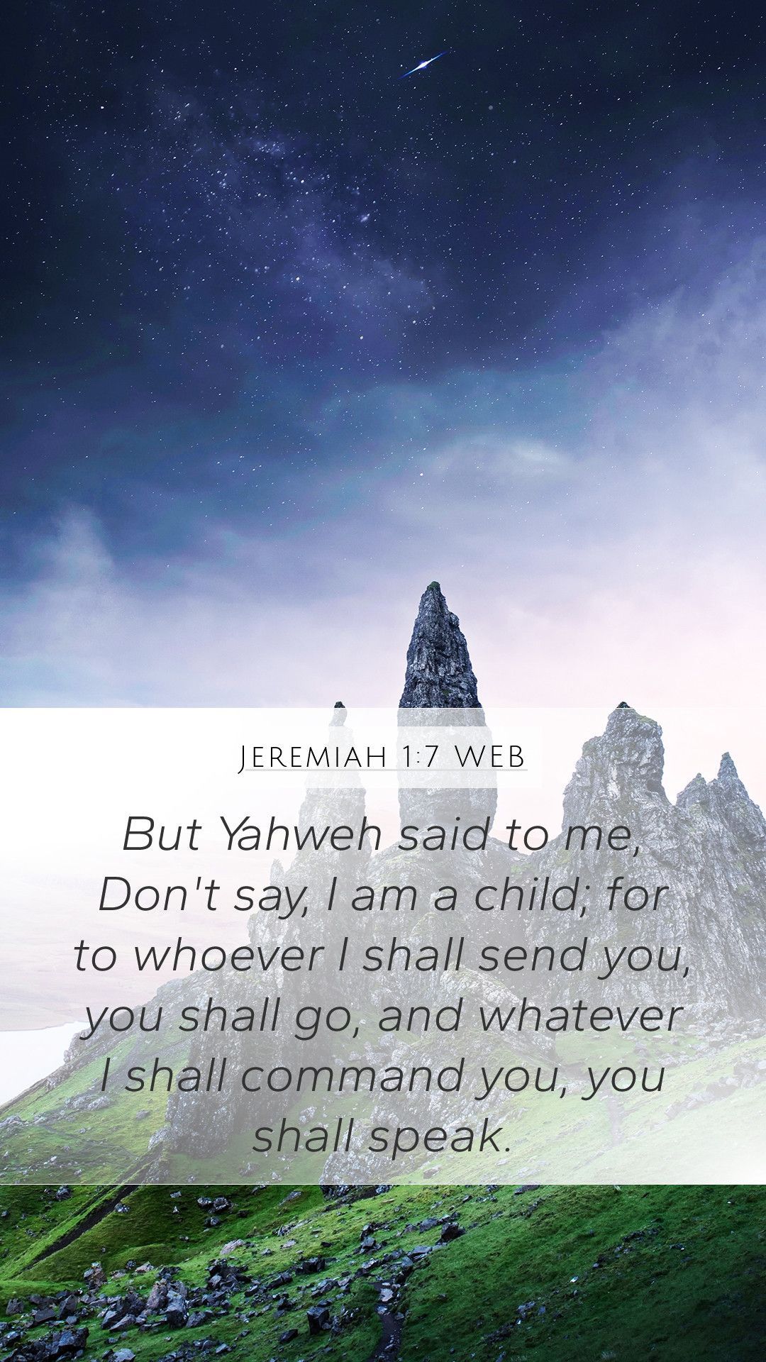 1080x1920 Jeremiah 1:7 WEB Mobile Phone Wallpaper Yahweh said to me, Don't say, I am a child;