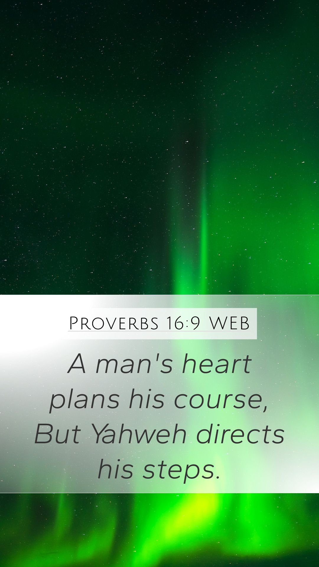 1080x1920 Proverbs 16:9 WEB Mobile Phone Wallpaper man's heart plans his course, But Yahweh