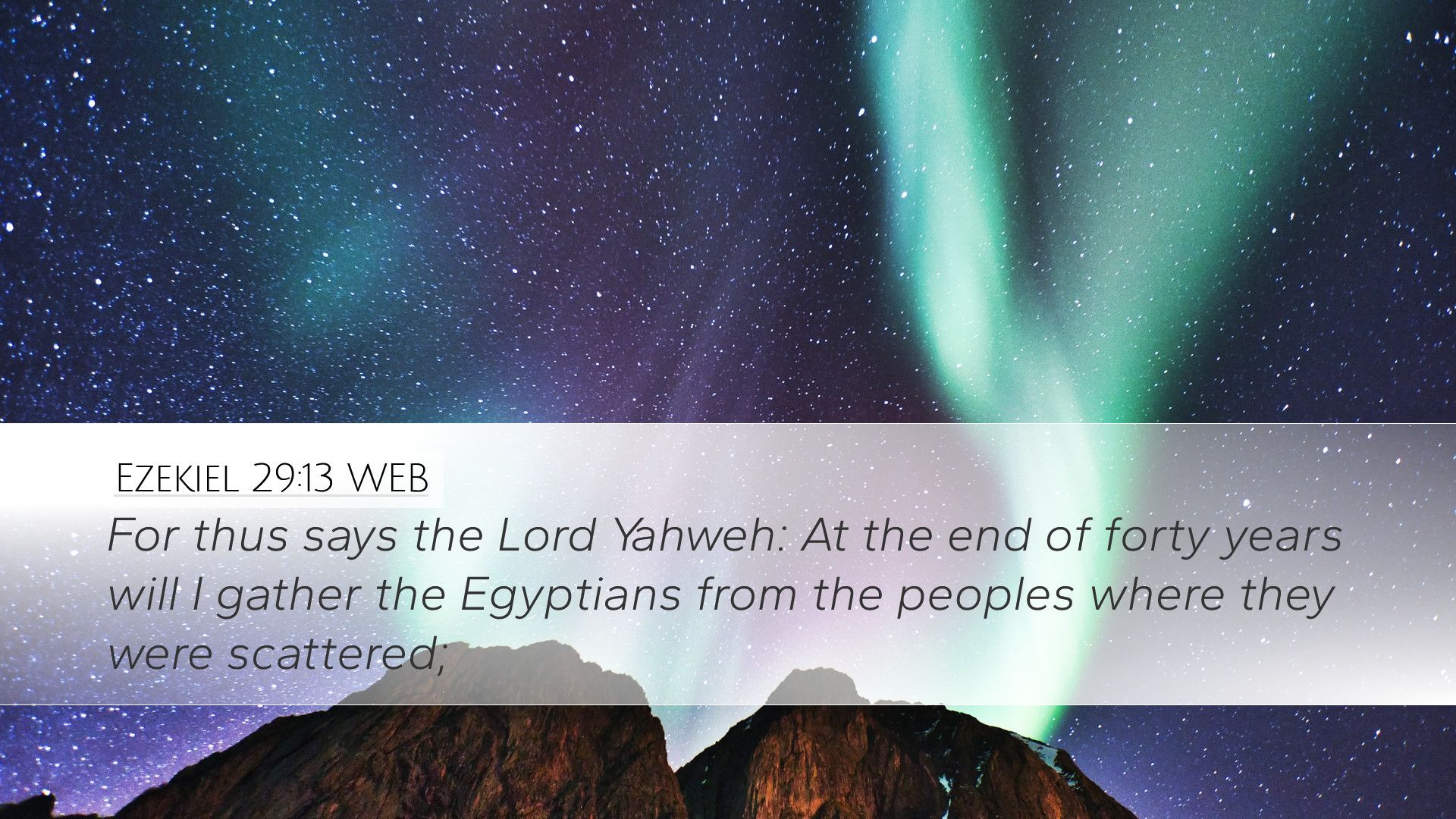 1920x1080 Ezekiel 29:13 WEB Desktop Wallpaper thus says the Lord Yahweh: At the end of