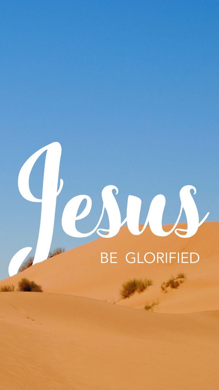 736x1309 Jesus Be Glorified, iPhone wallpaper. Photo and edit is original #Jesus #God #Glory #Saviour #Yahweh #Emmanuel. Be glorified, Bible inspiration, Spiritual quotes
