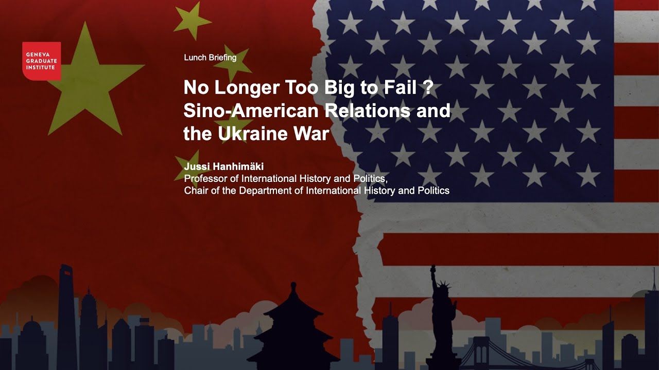 1280x720 No Longer Too Big To Fail? Sino American Relations And The Ukraine War