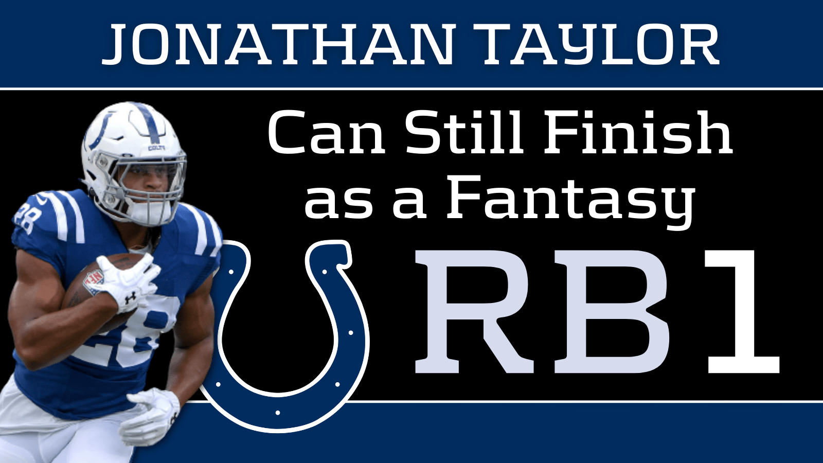 1600x900 Jonathan Taylor: Data To Back Up Why Taylor Can Still Finish As An RB1