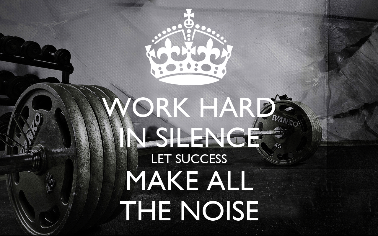 1280x800 WORK HARD IN SILENCE LET SUCCESS MAKE ALL THE NOISE Poster. Archontis. Keep Calm O Matic