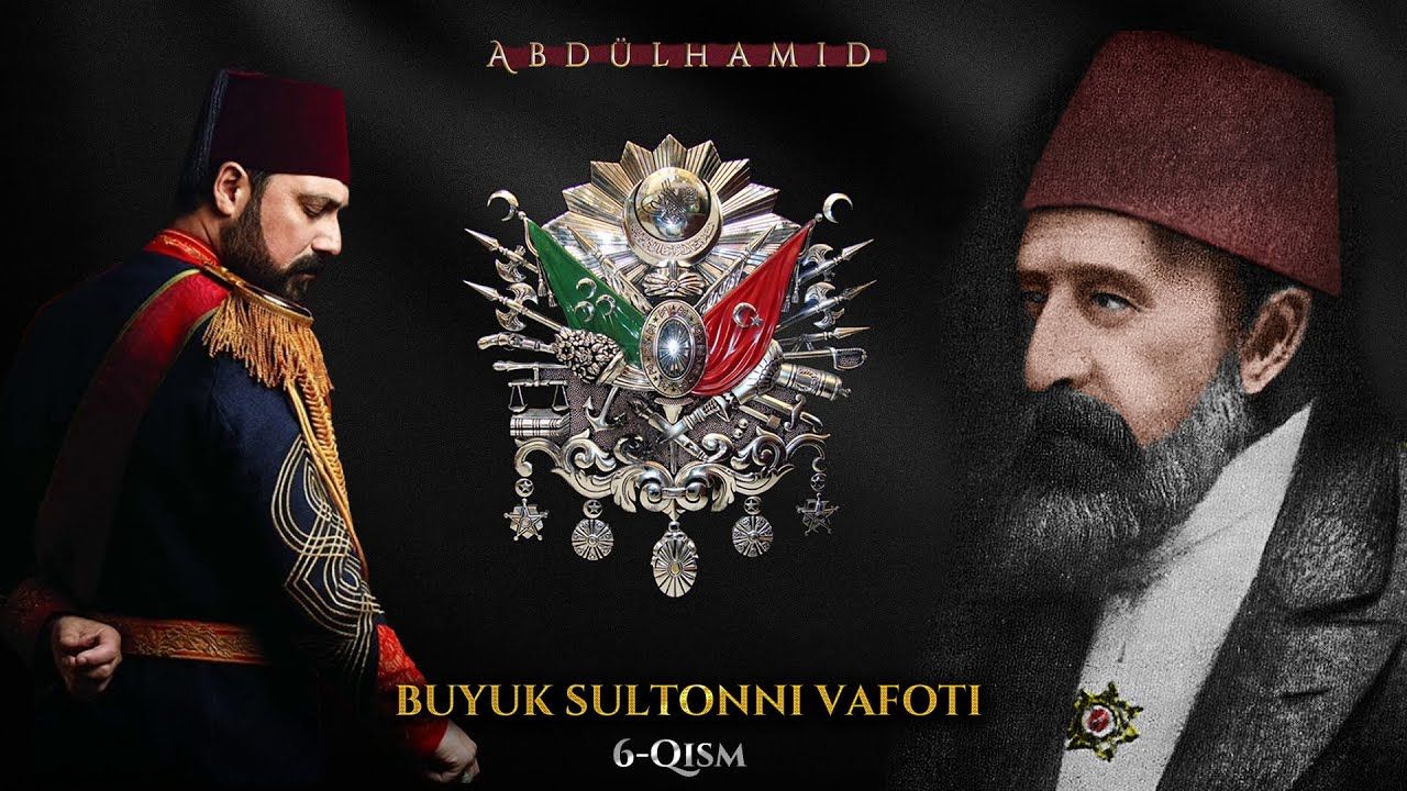 1280x720 Mo'minlarni So'ngi Amiri. Sulton Abdulhamid Qism