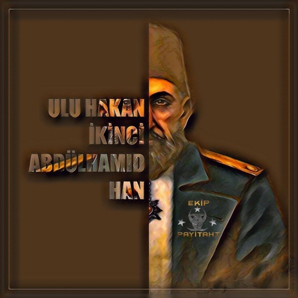 1024x1024 Abdülhamid Han için 85 fikir. osmanlı, osmanlı i̇mparatorluğu, sultan