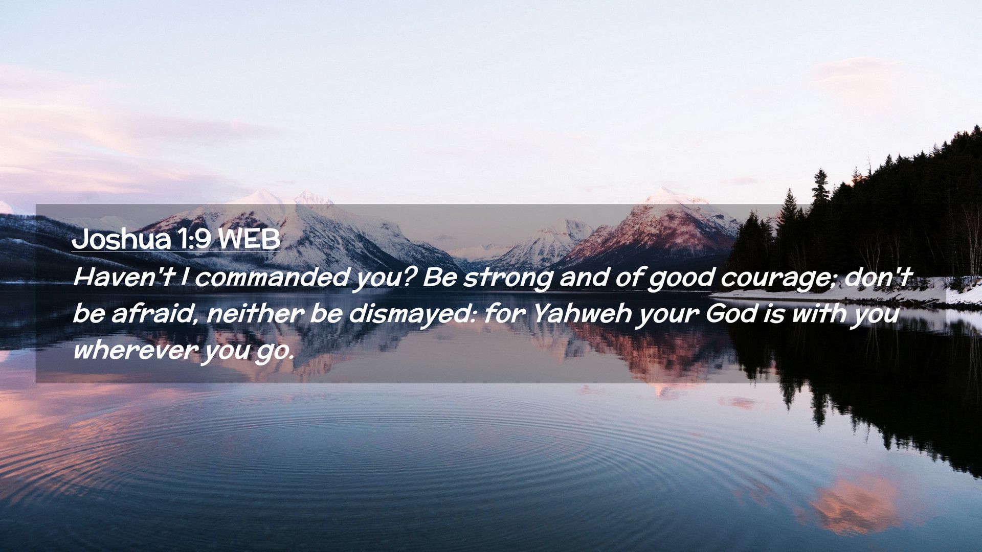 1920x1080 Joshua 1:9 WEB Desktop Wallpaper't I commanded you? Be strong and of good