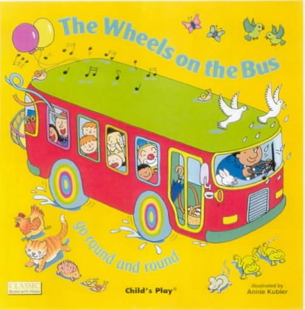 985x1000 The Wheels on the Bus Go Round and Round (Big Book): Annie Kubler: Books