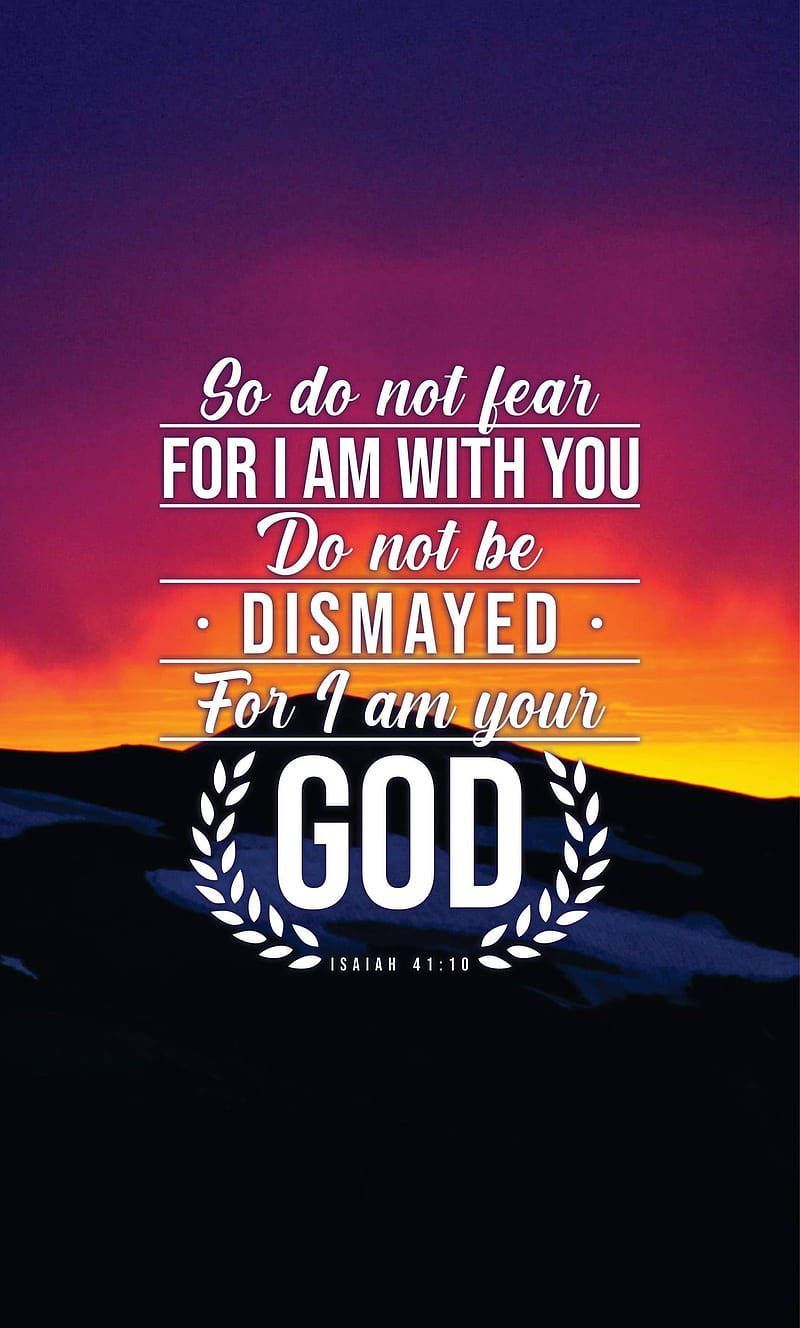 800x1328 Download Isaiah 41:10 Bible Versed Wallpaper