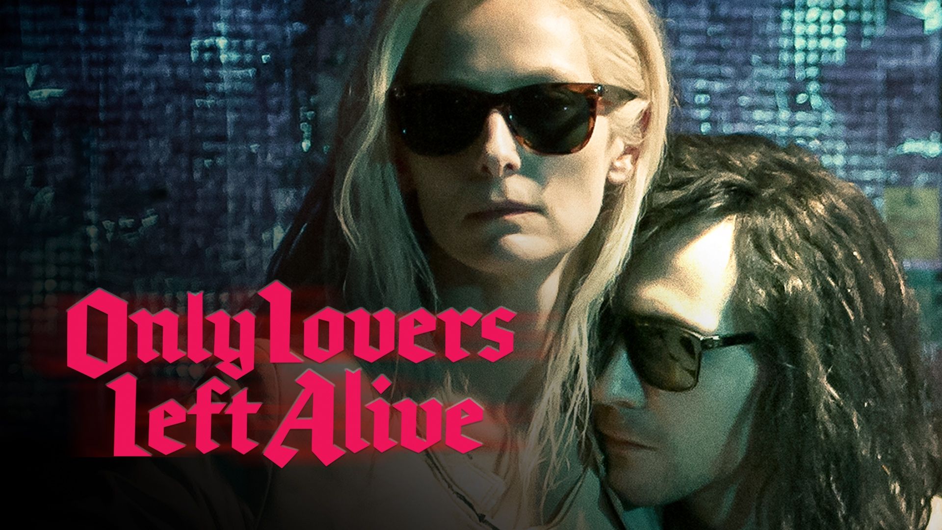 1920x1080 Stream Only Lovers Left Alive Online. Download and Watch HD Movies