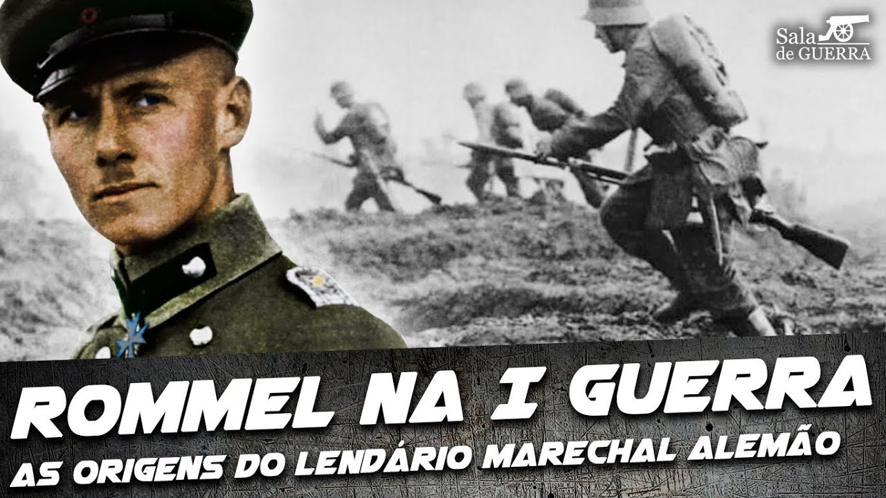 1280x720 Erwin Rommel na Primeira Guerra Mundial: as origens do lendário marechal alemão