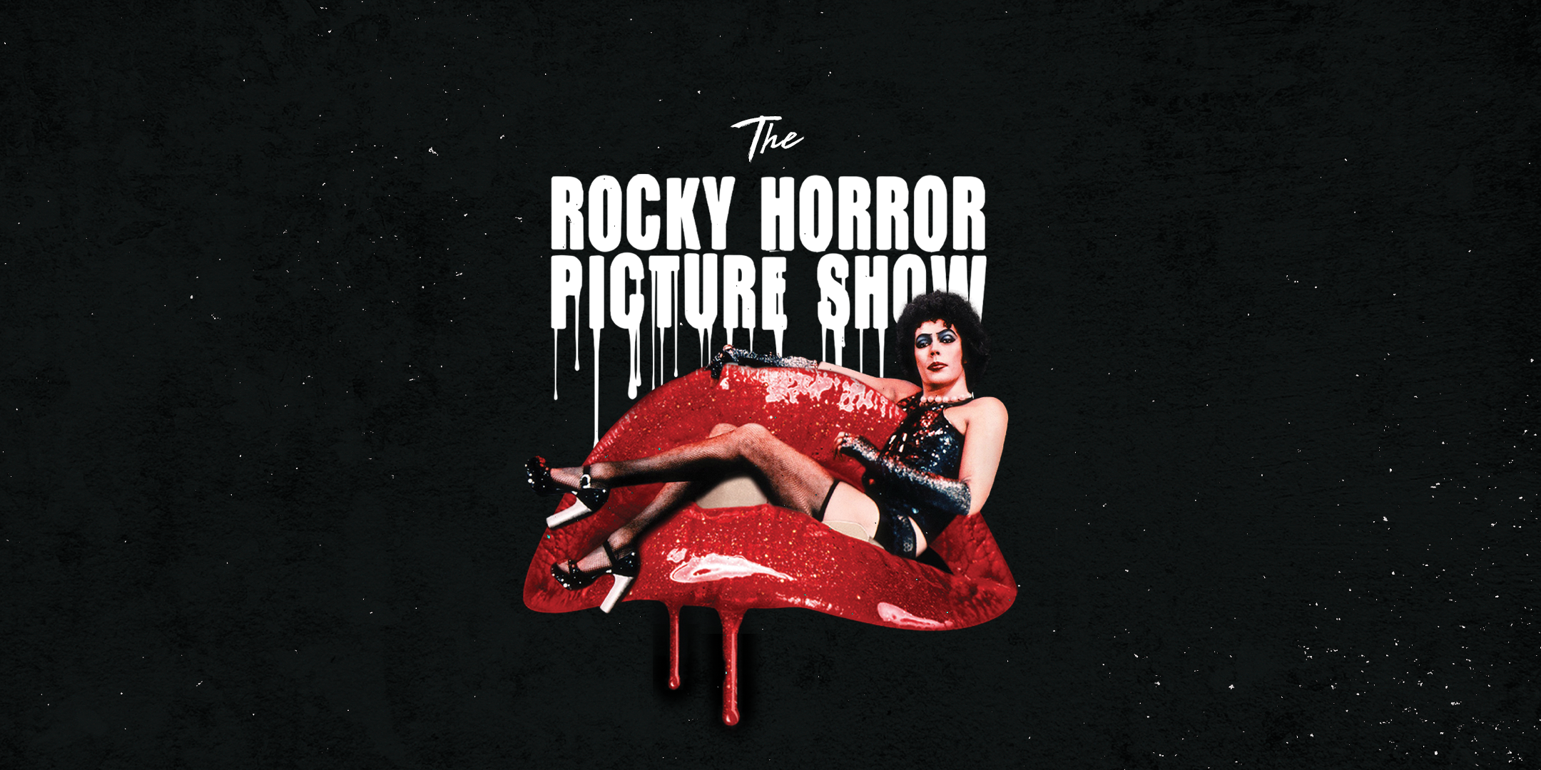 2160x1080 The Rocky Horror Picture Show. BLAKE Brewhouse & Distillery