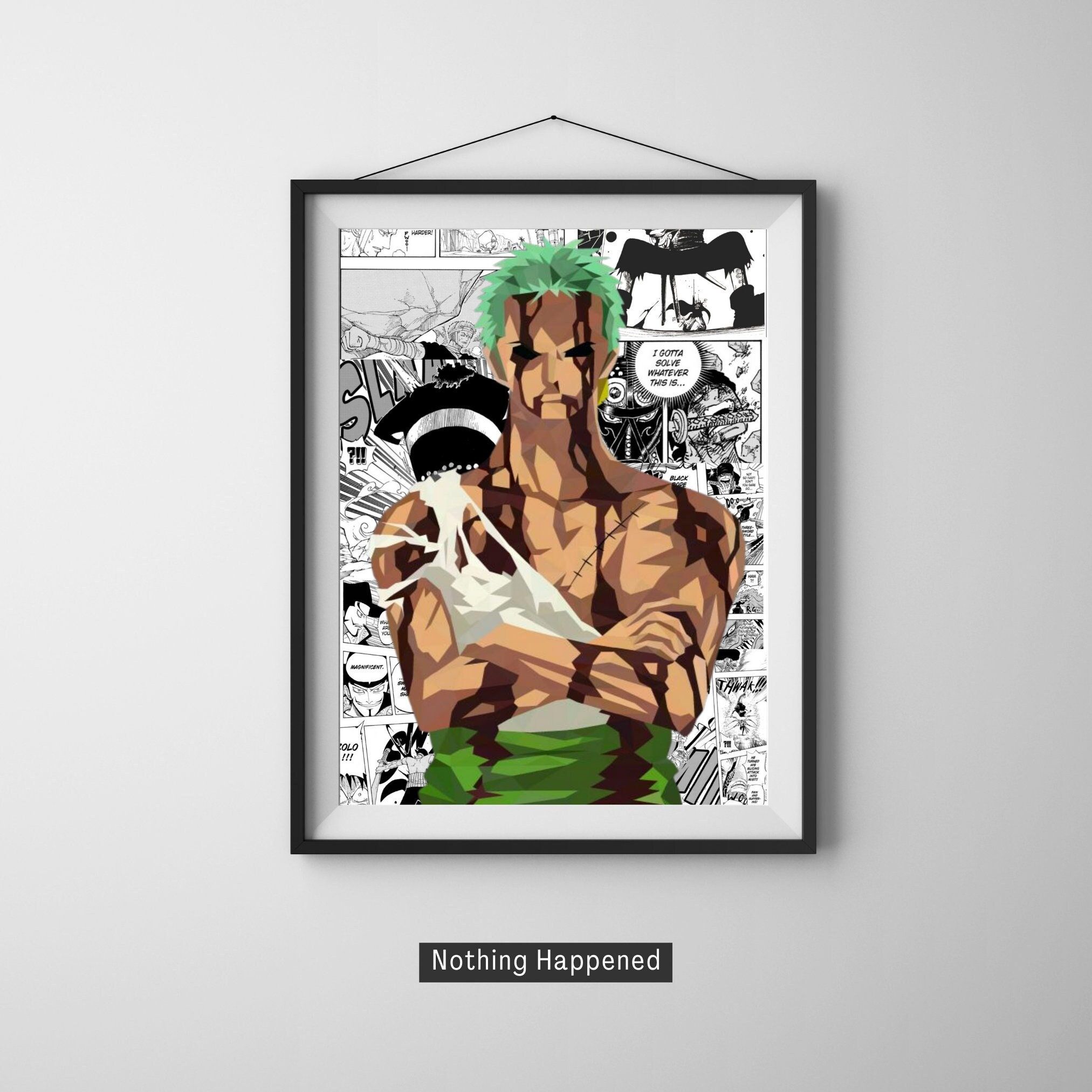 2025x2025 Zoro One Piece Anime Poster Nothing Happened Stoic Wall Art