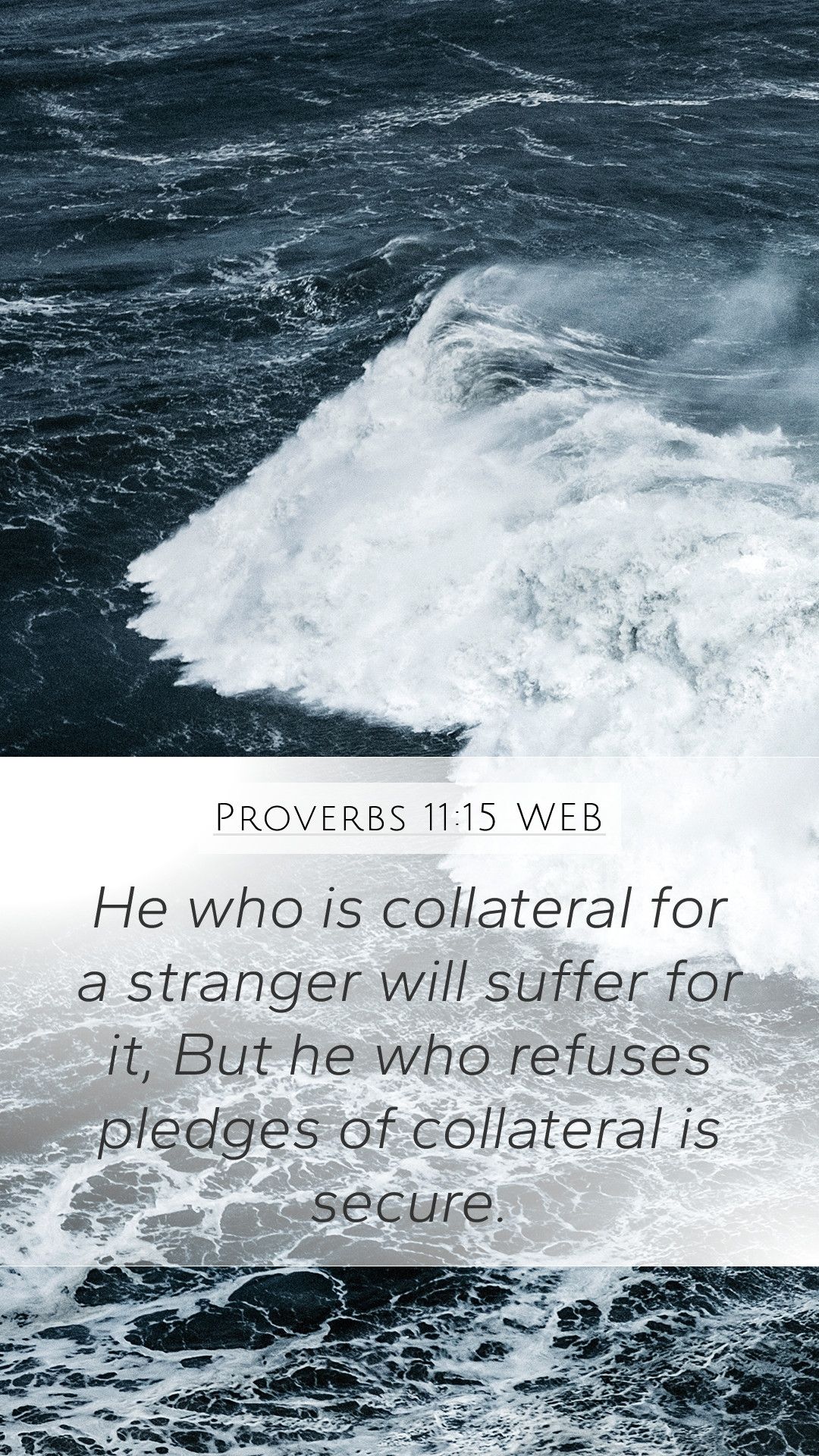 1080x1920 Proverbs 11:15 WEB Mobile Phone Wallpaper who is collateral for a stranger will suffer